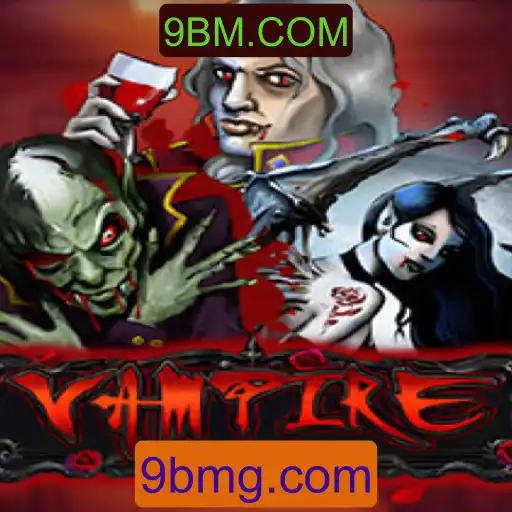 Explorando o Fascínio do Jogo 'Vampire' em 9BM.COM